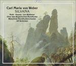 Silvana - CD Audio di Carl Maria Von Weber,Ulf Schirmer,Radio Symphony Orchestra Monaco
