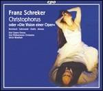 Christophorus - CD Audio di Franz Schreker,Kiel Opera Chorus,Kiel Philarmonic Orchestra