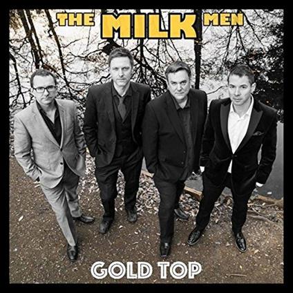 Gold Top - CD Audio di Milk Men