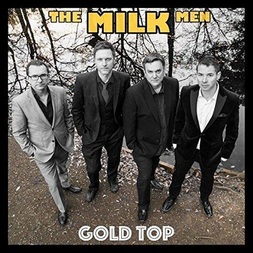 Gold Top - CD Audio di Milk Men
