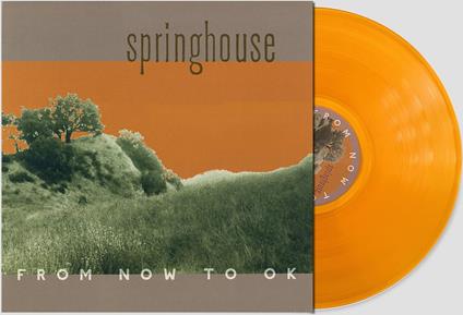From Now To Ok - Vinile LP di Springhouse