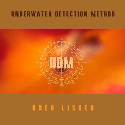 Underwater Detection Method - Vinile LP di Greg Lisher