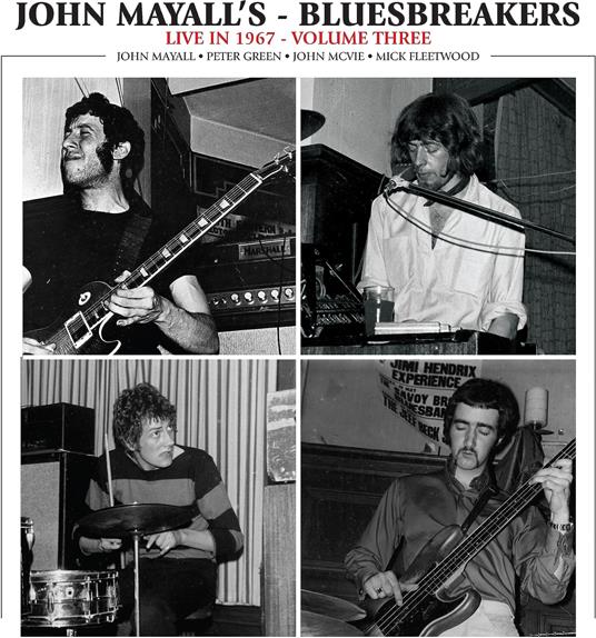 Live In 1967 Volume 3 - CD Audio di John Mayall & the Bluesbreakers