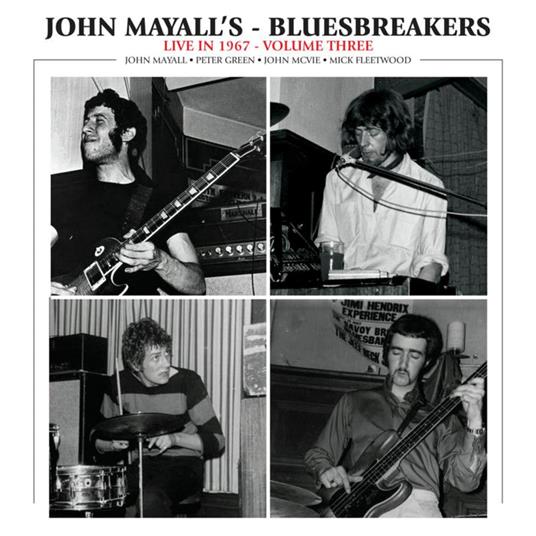 Live In 1967 Volume 3 - Vinile LP di John Mayall & the Bluesbreakers
