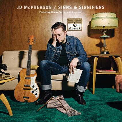 Signs & Signifiers - CD Audio di JD McPherson