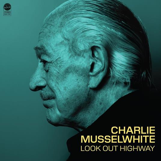 Look Out Highway - CD Audio di Charlie Musselwhite