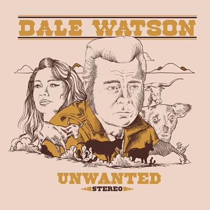 Unwanted - CD Audio di Dale Watson