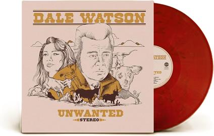 Unwanted - Vinile LP di Dale Watson