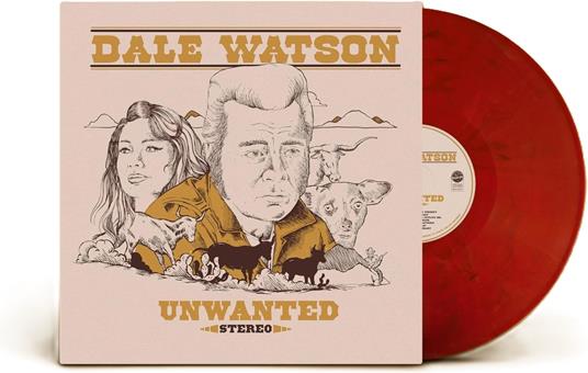 Unwanted - Vinile LP di Dale Watson