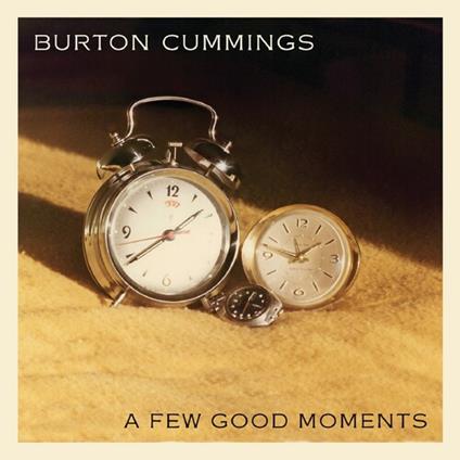 Few Good Moments - CD Audio di Burton Cummings
