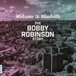 Welcome To Soulville (Bobby Robinson Story)