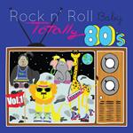 Totally 80's Lullabies Vol. 1