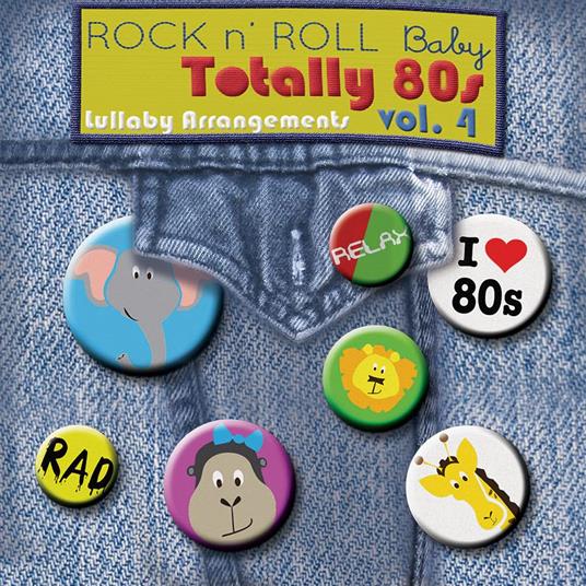 Totally 80's Lullabies Vol. 4 - CD Audio
