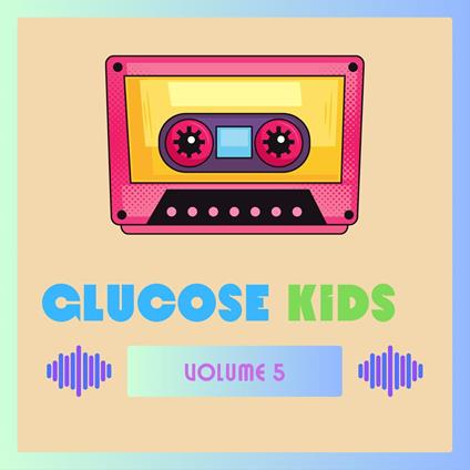 Glucose Kids Vol.5 - CD Audio