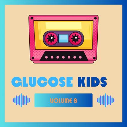 Glucose Kids Vol.8 - CD Audio