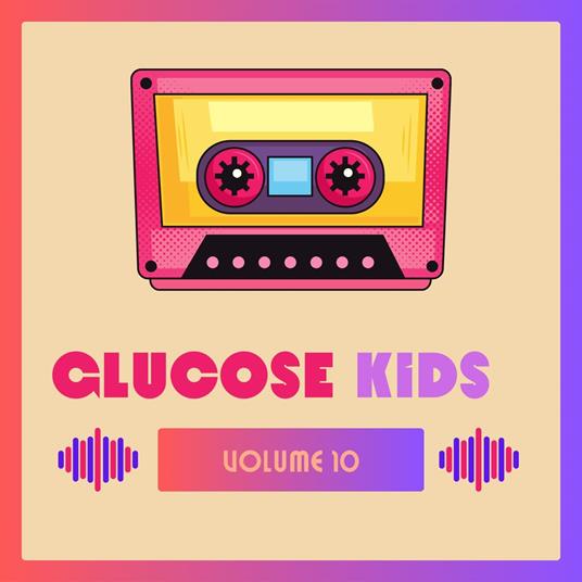 Glucose Kids Vol.10 - CD Audio