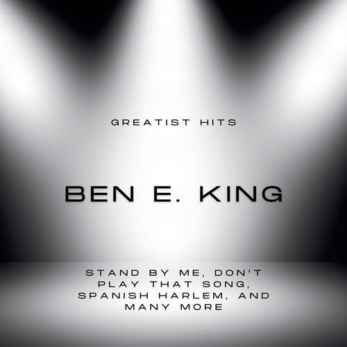 Ben E. King's Greatest Hits - CD Audio di Ben E. King