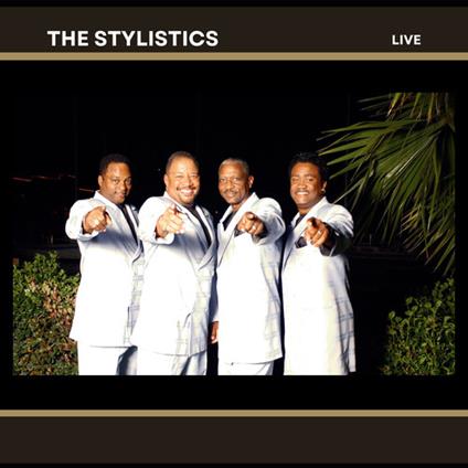 The Stylistics - Live! - CD Audio di Stylistics