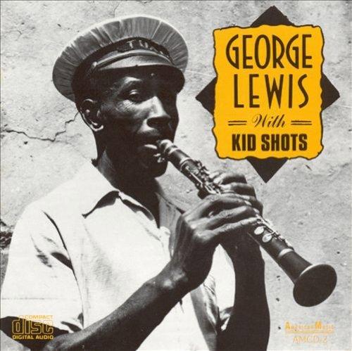 With Kid Shots - CD Audio di George Lewis