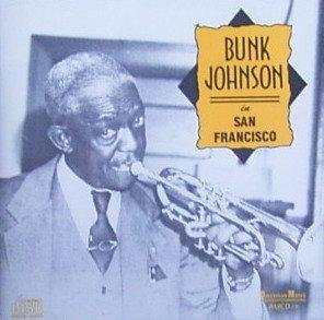 In San Francisco - CD Audio di Bunk Johnson