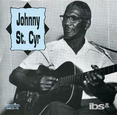 Johnny St. Cyr - CD Audio di Johnny St. Cyr