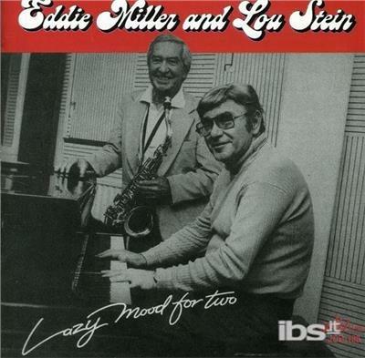 Lazy Mood for Two - CD Audio di Eddie Miller