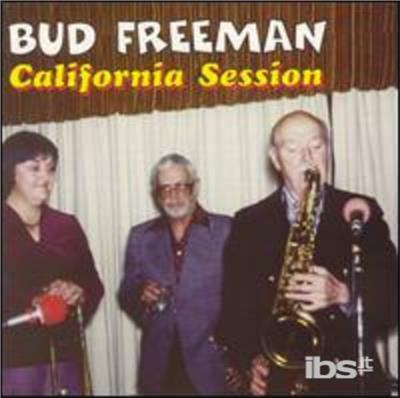 California Session - CD Audio di Bud Freeman