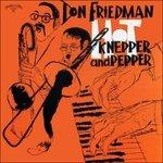 Hot Knepper and Pepper - CD Audio di Don Friedman