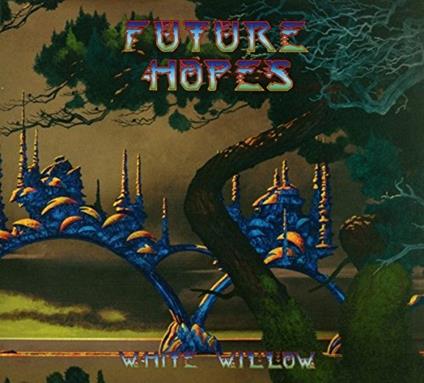 Future Hopes - CD Audio di White Willow