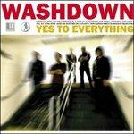 Yes to Everything - CD Audio di Washdown