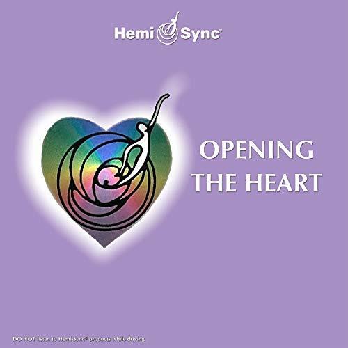 Opening the Heart - CD Audio di Hemi-Sync