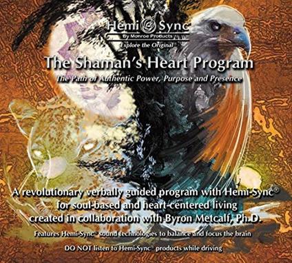 The Shaman's Heart Program - CD Audio di Byron Metcalf