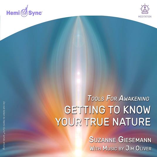 Getting To Know Your True Nature - CD Audio di Suzanne Giesemann