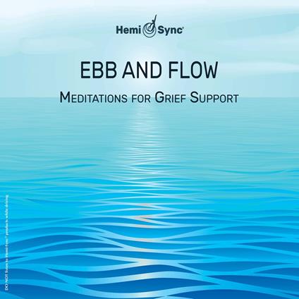 Ebb and Flow: Meditations for Grief Support - CD Audio