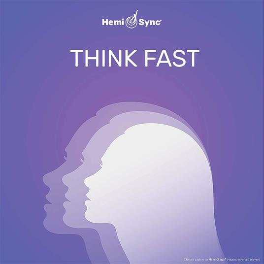 Think Fast - CD Audio di Hemi-Sync