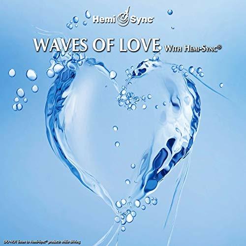 Waves of Love with Hemi-Sync - CD Audio di Frederic Delarue