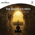 Disciple's Path with Hemi-Sync