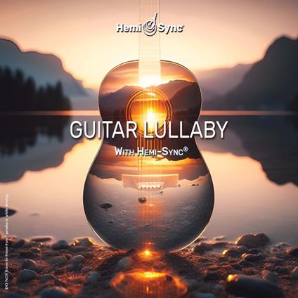 Guitar Lullaby with Hemi-Sync - CD Audio di Ricardo Cobo