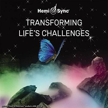 Transforming Life's Challenges - CD Audio di Hemi-Sync