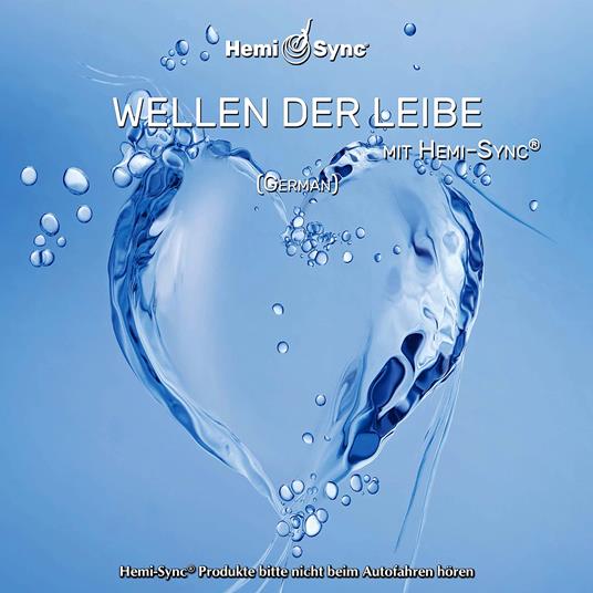 Wellen der Liebe Mit Hemi-Sync - CD Audio di Frederic Delarue