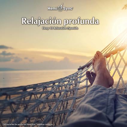 Relajacion Profunda (Spanish Version) - CD Audio di Hemi-Sync