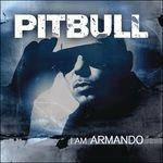 I Am Armando - CD Audio di Pitbull