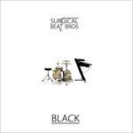 Black - CD Audio di Surgical Beat Bros