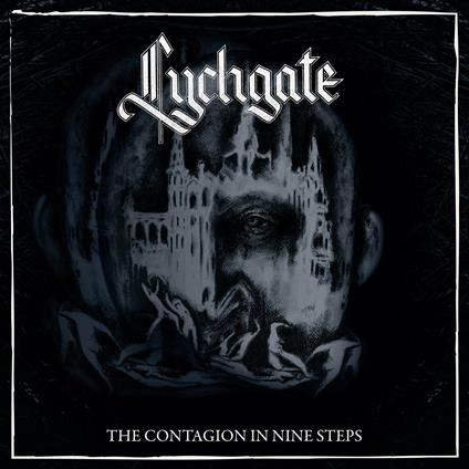 The Contagion in Nine Steps (Limited Edition) - Vinile LP di Lychgate