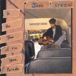 Joel Stein - In The Time Of The Home Parade