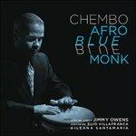 Afro Blue Monk - CD Audio di Wilson Chembo Corniel (Quintet)