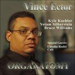 Organatomy - CD Audio di Vince Ector