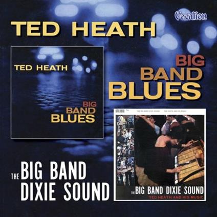 Big Band Blues-Big Band.. - CD Audio di Ted Heath