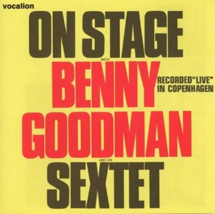 On Stage With - CD Audio di Benny Goodman