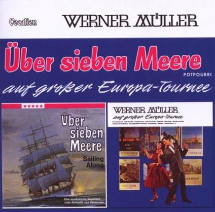 Uber Sieben Meere - Auf Grosser Europa Tournée - CD Audio di Werner Muller